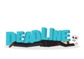 Businessman attacks, fall and collapse by giant lettering Ã¢â¬ÅdeadlineÃ¢â¬Â. Concept of project crisis, corporate sabotage or company